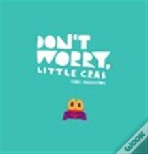 Don'T Worry, Little Crab