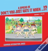 Don'T You Hate It When - Common Interaction Jokes