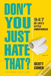 Don'T You Just Hate That? 2nd Edition