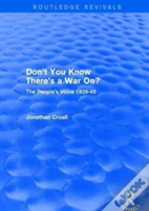 Don'T You Know There'S A War On?