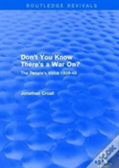 Don'T You Know There'S A War On?