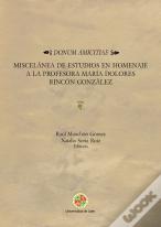 Donum Amicitiae: Miscelanea De Estudios En Homenaje A La Profesora Mª Dolores Ri