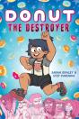 Donut The Destroyer: A Graphic Novel - Preview