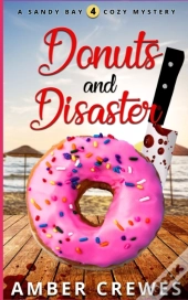 Donuts And Disaster