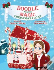 Doodle And The Magic Christmas Float