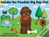 Doodle The Poodle'S Big Day Out