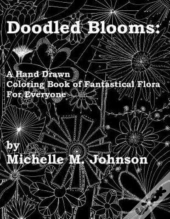 Doodled Blooms: A Hand Drawn Coloring Bo