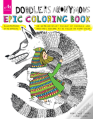 Doodler Anonymous Epic Coloring Book