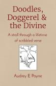 Doodles, Doggerel & The Divine