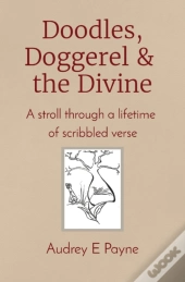 Doodles, Doggerel & The Divine