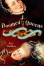 Doomed Queens; Royal Women Who Met Bad Ends - Preview