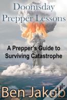 Doomsday Prepper Lessons