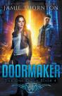 Doormaker: The One Door  Book 4 - Preview
