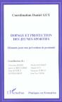 Dopage Et Protection Des Jeunes Sportifs ; Elements Pour Une Prevention De Proximite - Preview
