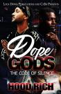 Dope Gods: The Code Of Silence - Preview