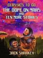 Dope On Mars And Ten More Stories - Preview