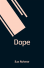 Dope - Preview