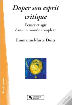 Capa do artigo Doper Son Esprit Critique : Penser Et Agir Dans Un Monde Complexe