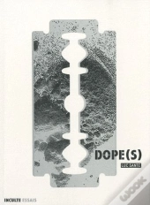 Dope(S)