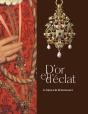 D'Or Et D'Éclat : Le Bijou À La Renaissance - Preview