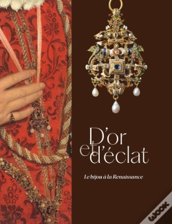 Capa do artigo D'Or Et D'Éclat : Le Bijou À La Renaissance