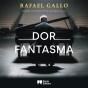 Dor Fantasma - Preview