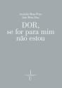 Dor, Se For para Mim Não Estou - Preview