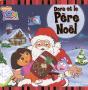 Dora Et Le Père Noël - Preview