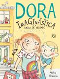 Dora Imaginástica e a Amiga de Verdade