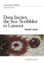 Dora Incites Sea-Scribbler Lament - Preview