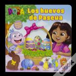 Dora. Los Huevos De Pascua