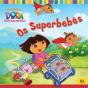 Dora - Os Superbebés - Preview