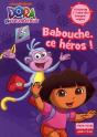 Dora Poche T.9 ; Babouche Ce Héros ! - Preview