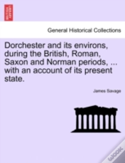 Capa do artigo Dorchester And Its Environs, During The