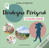 Dordogne Périgord, Le Guide Junior