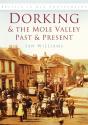 Dorking And The Mole Valley Past And Present - Preview