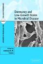 Dormancy And Low Growth States In Microbial Disease - Preview