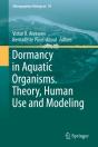 Dormancy In Aquatic Organisms. Theory, Human Use And Modeling - Preview