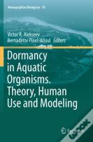 Dormancy In Aquatic Organisms. Theory, Human Use And Modeling