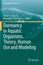 Dormancy In Aquatic Organisms. Theory, Human Use And Modeling - Preview
