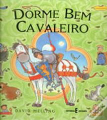 Dorme Bem Cavaleiro