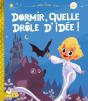 Dormir, Quelle Drôle D'Idée ! - Preview