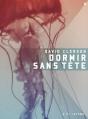 Dormir Sans Tete - Preview