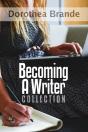 Dorothea Brande'S Becoming A Writer Collection - Preview