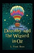 Dorothy And The Wizard In Oz Annotated