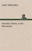 Dorothy Dainty At The Mountains