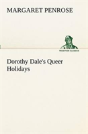 Dorothy Dale'S Queer Holidays - Preview