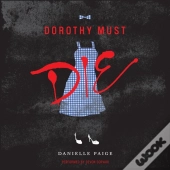 Dorothy Must Die