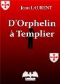 D'Orphelin A Templier - Preview