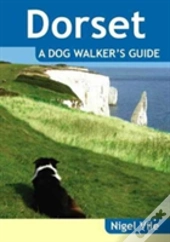 Dorset A Dog Walker'S Guide
